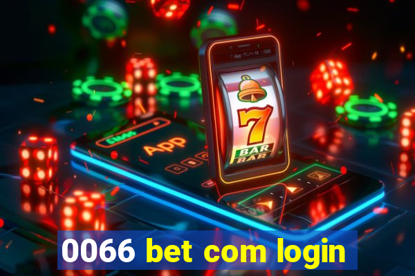 0066 bet com login